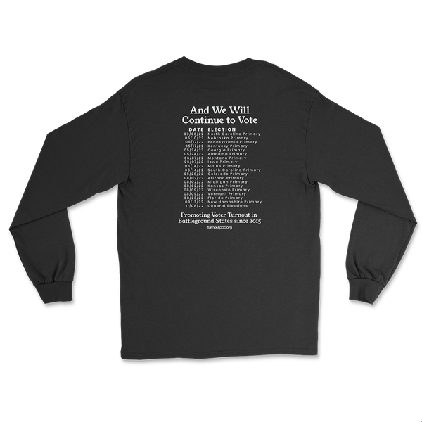 We Voted Rights Long Sleeve T-Shirt