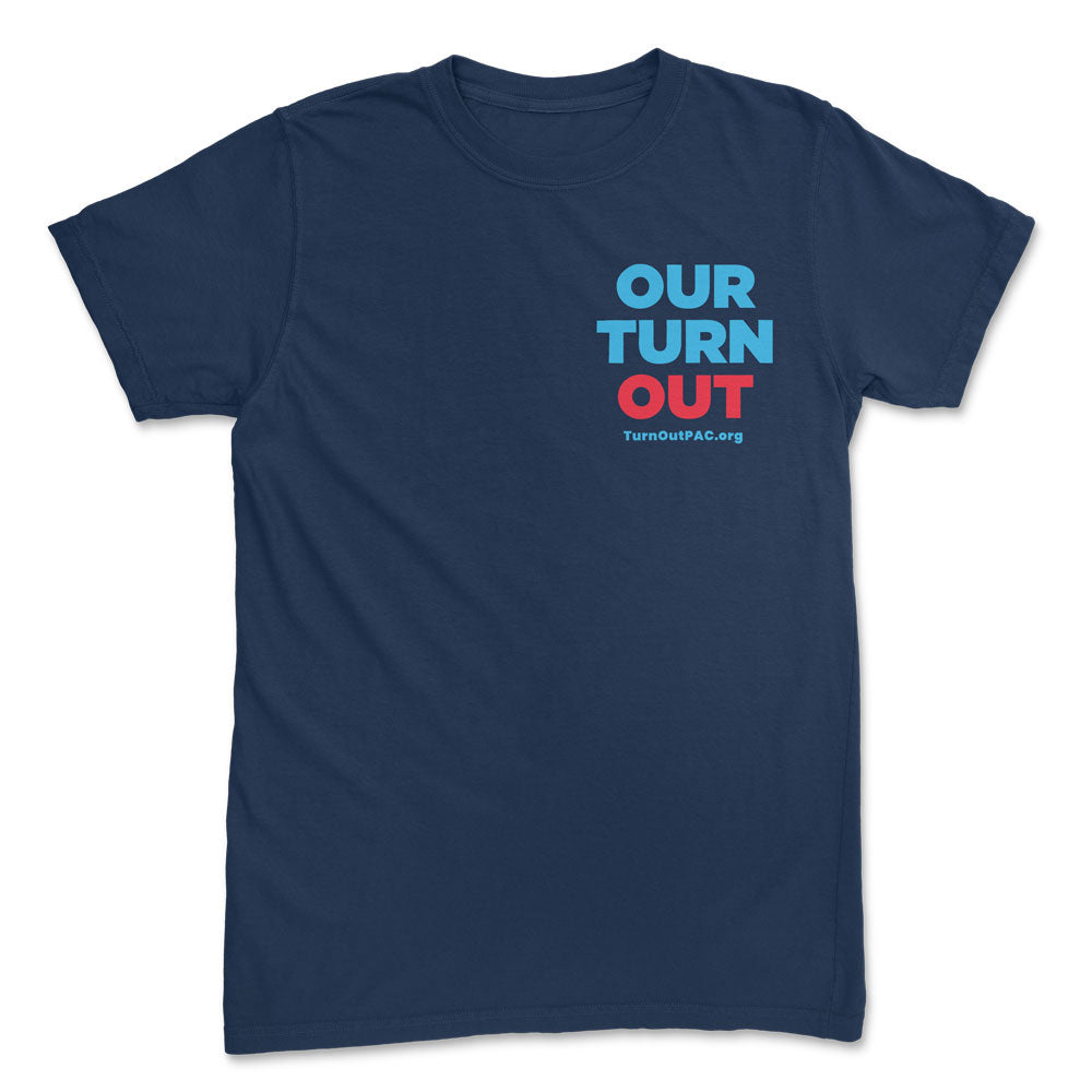 Our Turn Out T-Shirt